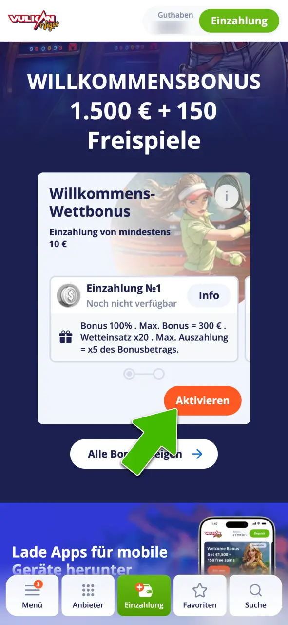 Aktiviere deinen Bonus bei Vulkan Vegas.