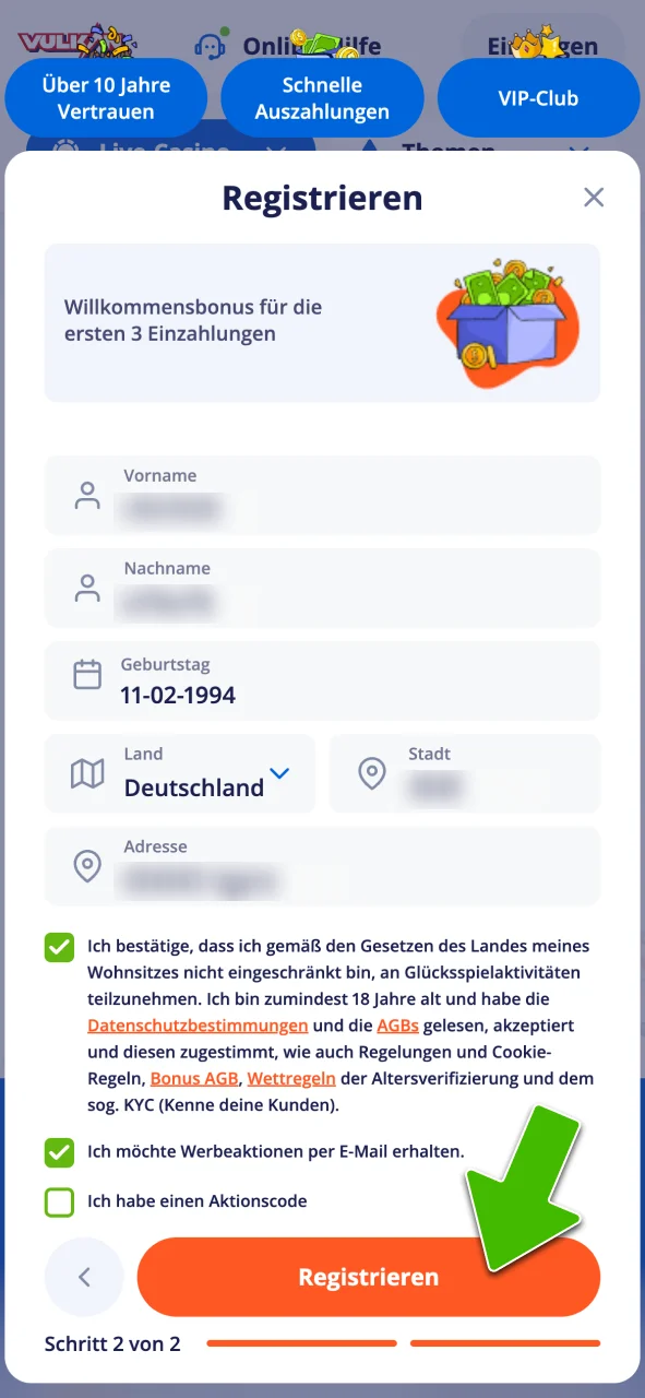 Schließe die Anmeldung bei Vulkan Vegas ab.